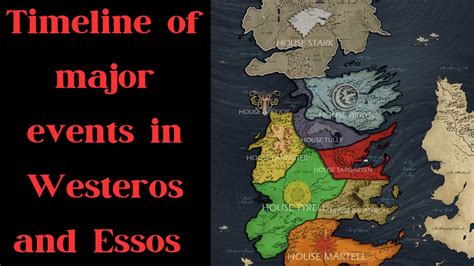 Game of Thrones Timeline: History of Westeros and Essos .